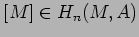 $ [{M}]\in H_n({M},A)$