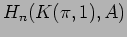 $ H_n(K(\pi,1),A)$