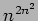 $ n^{2n^2}$