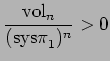 $\displaystyle \frac{\vol _n}{(\pisys _1)^n} > 0$