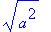 sqrt(a^2)