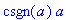 csgn(a)*a