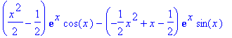 (1/2*x^2-1/2)*exp(x)*cos(x)-(-1/2*x^2+x-1/2)*exp(x)*sin(x)