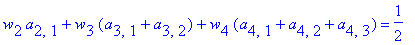 w[2]*a[2,1]+w[3]*(a[3,1]+a[3,2])+w[4]*(a[4,1]+a[4,2]+a[4,3]) = 1/2