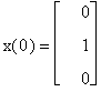 x(0) = matrix([[0], [1], [0]])