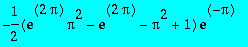 -1/2*(exp(2*Pi)*Pi^2-exp(2*Pi)-Pi^2+1)*exp(-Pi)