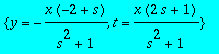 {y = -x*(-2+s)/(s^2+1), t = x*(2*s+1)/(s^2+1)}