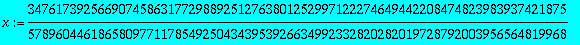 x := 34761739256690745863177298892512763801252997122274649442208474823983937421875/57896044618658097711785492504343953926634992332820282019728792003956564819968